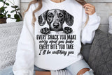 Every Snack You Make | PNG Sublimation File