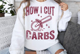 How I Cut Carbs | Funny SVG Cut File