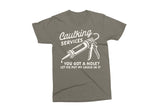 Caulking Services | Funny Mens SVG Cut File