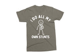 I Do All My Own Stunts | Funny SVG Cut File