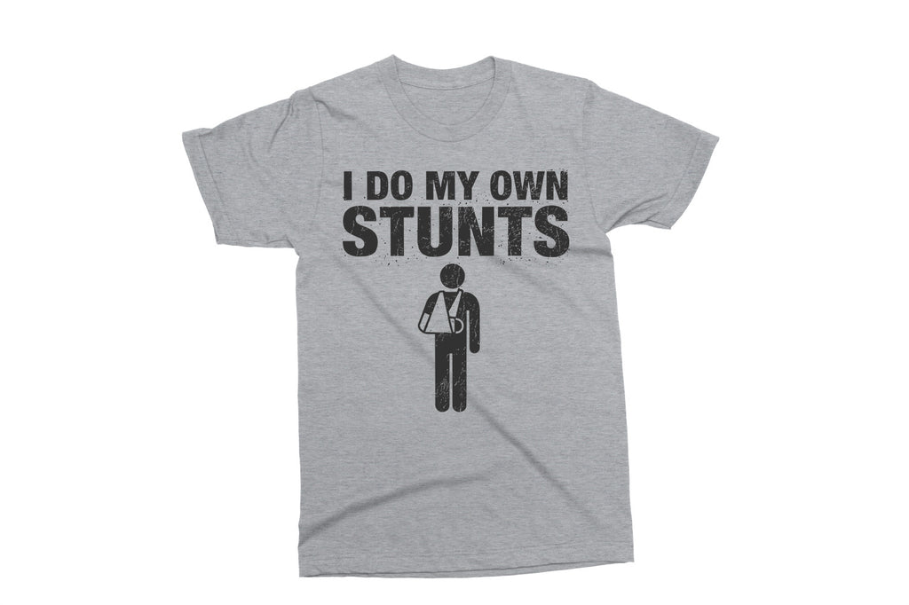 I Do My Own Stunts | Funny SVG Cut File