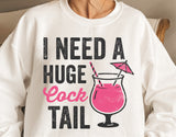 I Need A Huge Cocktail | Funny SVG Cut File