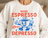 More Espresso Less Depresso | Funny SVG Cut File