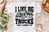 I Like Big Trucks | Toddler SVG Cut File