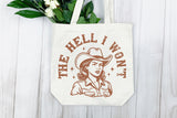 The Hell I Won't | Funny SVG Cut File