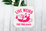 Live Weird | Funny PNG Print File