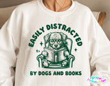 Easily Distracted By Dogs and Books | PNG Sublimation File