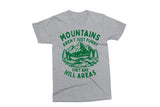 Mountains Are Hill Areas | Funny SVG Cut File