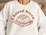 I Knead Bread | Funny Baking SVG Cut File