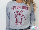 Fetch This Funny Dog | PNG Sublimation File