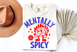 Mentally Spicy | Funny SVG Cut File