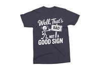 Funny Not A Good Sign | Funny SVG Cut File