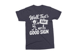 Funny Not A Good Sign | Funny SVG Cut File