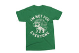 I'm Not For Everyone | Funny SVG Cut File