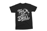 This is Not A Drill | Funny SVG Cut File