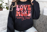Love More Worry Less | PNG Sublimation File