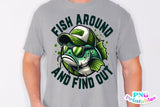 Fish Around And Find Out | Fishing PNG Print File