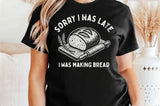 Sorry I Was Late | Funny Baking SVG Cut File