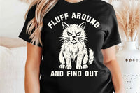 Fluff Around and Find Out | Funny SVG Cut File