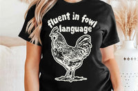 Fluent in Fowl Language | PNG Sublimation File