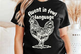 Fluent in Fowl Language | PNG Sublimation File