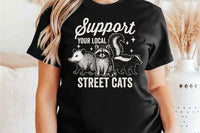 Support Your Local Street Cats | Funny PNG Print File