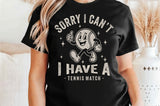 I Have A Tennis Match | SVG Cut File