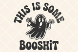 This Is Some Booshit | Halloween SVG Cut File