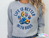 Life is Better With Dogs | PNG Sublimation File