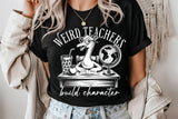 Weird Teachers Build Character | Teacher SVG Cut File