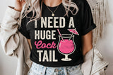 I Need A Huge Cocktail | Funny SVG Cut File