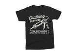 Caulking Services | Funny Mens SVG Cut File