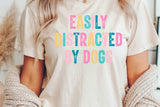 Easily Distracted By Dogs | PNG Sublimation File