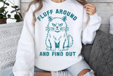 Fluff Around and Find Out | Funny SVG Cut File