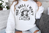 The Hell I Won't | Funny SVG Cut File