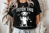 Fetch This Funny Dog | PNG Sublimation File