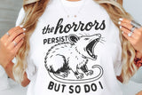 The Horrors Persist | Funny SVG Cut File