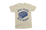 Still Plays With Blocks | Funny Car Lovers PNG Print File