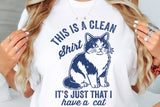 I Have A Cat | Funny SVG Cut File