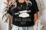 This Is My Bread Making Shirt | Funny Baking SVG Cut File