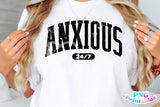 Anxious 24/7 | SVG Cut File