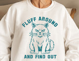 Fluff Around and Find Out | Funny SVG Cut File