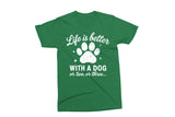 Life is better With a Dog | Funny SVG Cut File