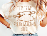This Is My Bread Making Shirt | Funny Baking SVG Cut File