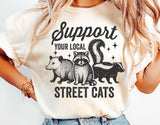 Support Your Local Street Cats | Funny PNG Print File