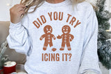 Did You Try Icing It | Funny Christmas SVG Cut File