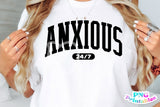 Anxious 24/7 | SVG Cut File