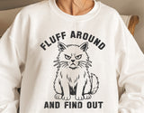 Fluff Around and Find Out | Funny SVG Cut File