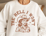 The Hell I Won't | Funny SVG Cut File