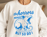 The Horrors Persist | Funny SVG Cut File